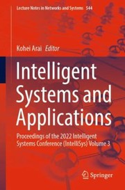 Cover of: Intelligent Systems and Applications by Kohei Arai, Kohei Arai