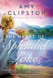 Cover of: Heart of Splendid Lake by Amy Clipston