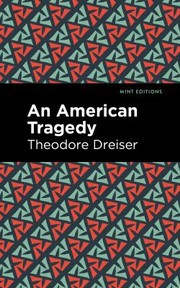 Cover of: American Tragedy by Theodore Dreiser, Mint Editions