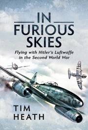 Cover of: In Furious Skies: Flying with Hitler's Luftwaffe in the Second World War