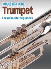 Cover of: Muzician Trumpet for Absolute Beginners