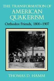 Cover of: The Transformation of American Quakerism by Thomas , D. Hamm