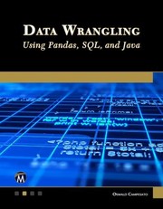 Cover of: Data Wrangling Using Pandas, SQL, and Java by Oswald Campesato