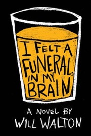 Cover of: I Felt a Funeral, in My Brain by Will Walton, Will Walton