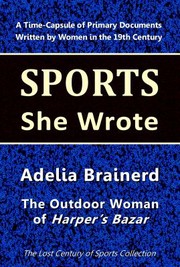 Cover of: Adelia Brainerd: The Outdoor Woman of Harper's Bazar