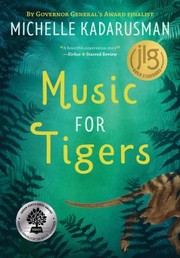 Music for Tigers by Michelle Kadarusman