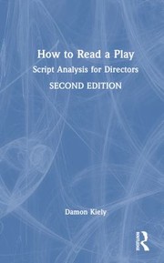 Cover of: How to Read a Play: Script Analysis for Directors