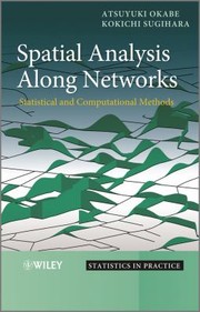 Cover of: Spatial analysis along networks: statistical and computational methods