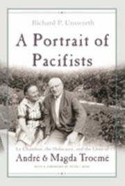 A portrait of pacifists by Richard P. Unsworth