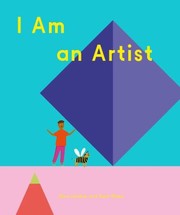 Cover of: I Am an Artist (Books for Kids, Art for Kids, Art Book) by Doro Globus, Rose Blake, Doro Globus, Rose Blake