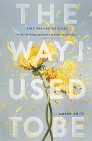 Cover of: Way I Used to Be by Amber Smith, Amber Smith