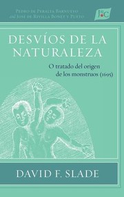 Cover of: Desvíos de la Naturaleza: O Tratado Del Origen de Los Monstruos