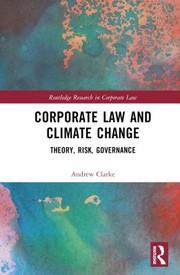 Cover of: Corporate Law and Climate Change: Theory, Risk, Governance