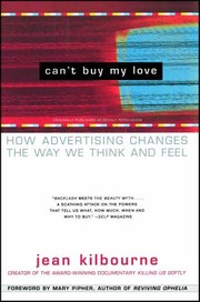 Cover of: Can't Buy My Love by Jean Kilbourne, Mary Pipher