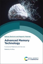 Cover of: Advanced Memory Technology: Functional Materials and Devices