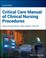 Cover of: Critical Care Manual of Clinical Nursing Procedures