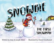 Cover of: Snowbie: The First Snowman
