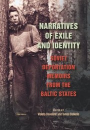 Cover of: Narratives of Exile and Identity: Soviet Deportation Memoirs from the Baltic States