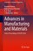 Cover of: Advances in Manufacturing and Materials