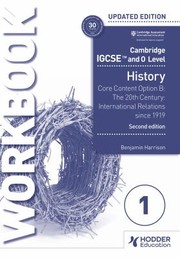 Cover of: Cambridge IGCSE and o Level History Workbook 1 - Core Content Option B : the 20th Century by Benjamin Harrison