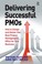 Cover of: Delivering Successful PMOs