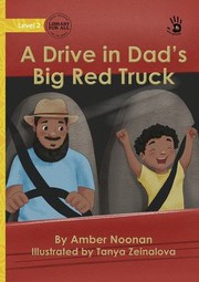 Cover of: Drive in Dad's Big Red Truck - Our Yarning