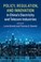 Cover of: Policy, Regulation and Innovation in China's Electricity and Telecom Industries