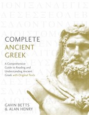 Cover of: Complete Ancient Greek by Gavin Betts, Alan Henry, Gavin Betts, Alan Henry