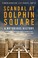 Cover of: Scandal at Dolphin Square