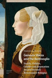 Cover of: Genevra Sforza and the Bentivoglio: Family, Politics, Gender and Reputation in  Renaissance Bologna