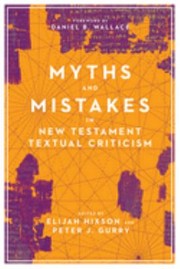 Cover of: Myths and Mistakes in New Testament Textual Criticism