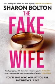 Cover of: Fake Wife: An Absolutely Gripping Psychological Thriller with Jaw-Dropping Twists from the Author of the SPLIT