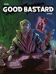 Good Bastard by David Brana, Alejandro Apmesa