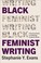 Cover of: Black Feminist Writing