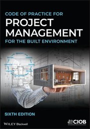 Cover of: Code of Practice for Project Management for Construction and Development