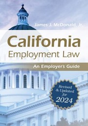 Cover of: California Employment Law : an Employer's Guide by James J. McDonald