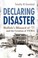 Cover of: Declaring Disaster