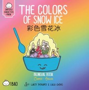 Cover of: Colors of Snow Ice: A Bilingual Book in English and Simplified Chinese with Pinyin