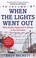 Cover of: When the Lights Went Out