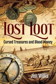 Cover of: Lost Loot: Cursed Treasures and Blood Money