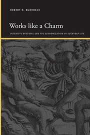 Cover of: Works Like Charm : Incentive Rhetoric Ehb: Works Like a Charm