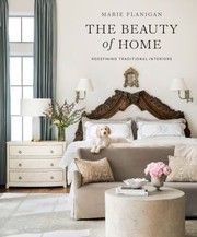 Cover of: Beauty of Home: Redefining Traditional Interiors