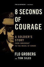 Cover of: 8 Seconds of Courage by Flo Groberg, Tom Sileo, Flo Groberg, Tom Sileo