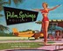 Cover of: Palm Springs holiday