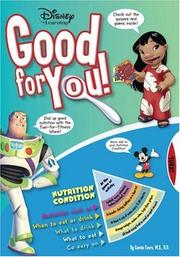 Cover of: Good for You! Nutrition Book and Games (Disney Learning) by Connie Liakos Evers