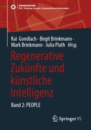 Cover of: Regenerative Zukünfte und Künstliche Intelligenz : Band 2: PEOPLE