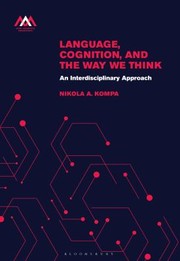 Cover of: Language, Cognition and the Way We Think: An Interdisciplinary Approach