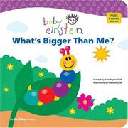 Cover of: Baby Einstein: What's Bigger Than Me? (Baby Einstein)