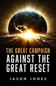Cover of: Great Campaign Against the Great Reset: Against the Great Reset