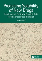 Cover of: Predicting Solubility of New Drugs: Handbook of Critically Curated Data for Pharmaceutical Research